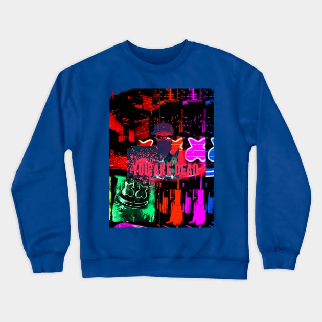 You are DEAD Crewneck Sweatshirt by Khres